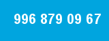 996 879 09 67